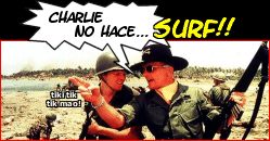 El Teniente Kilgore dice: "Charlie no hace surf!"